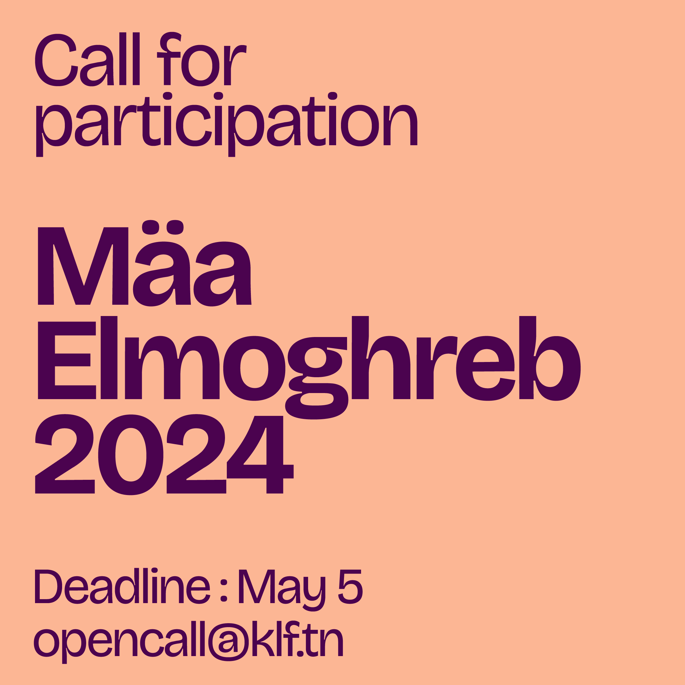 Mäa Elmoghreb 2024 Appel à participation Kamel Lazaar Foundation